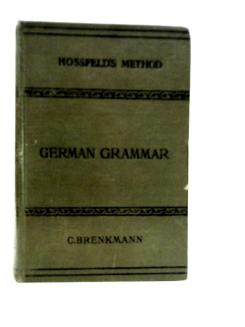 Hossfeld's New Practical Method for Learning the German Language