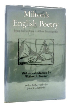 Milton's English Poetry: Being Entries from a Milton Encyclopedia