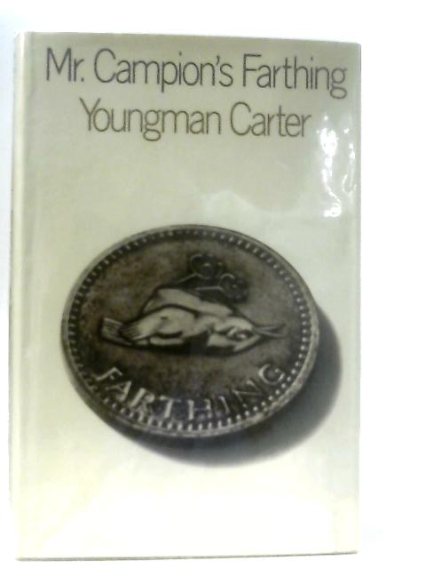 Mr. Campion's Farthing