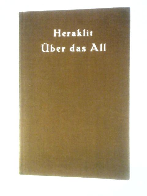 Heraklit Uber Das All