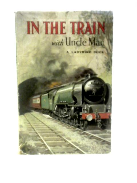 In the Train With Uncle Mac