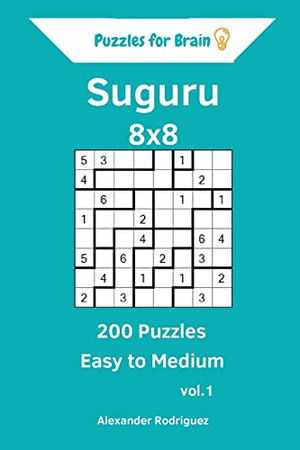 Puzzles for Brain Suguru - 200 Easy to Medium 8x8 vol. 1