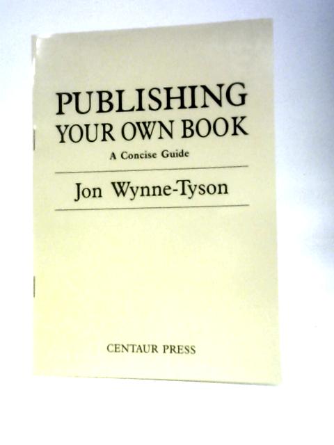 Publishing Your Own Book: A Concise Guide