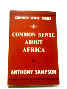 Common Sense About Africa 