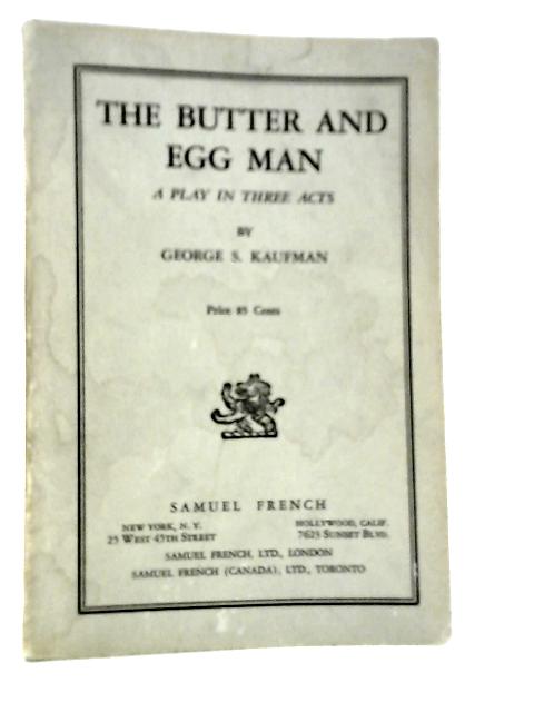 The Butter and Egg Man