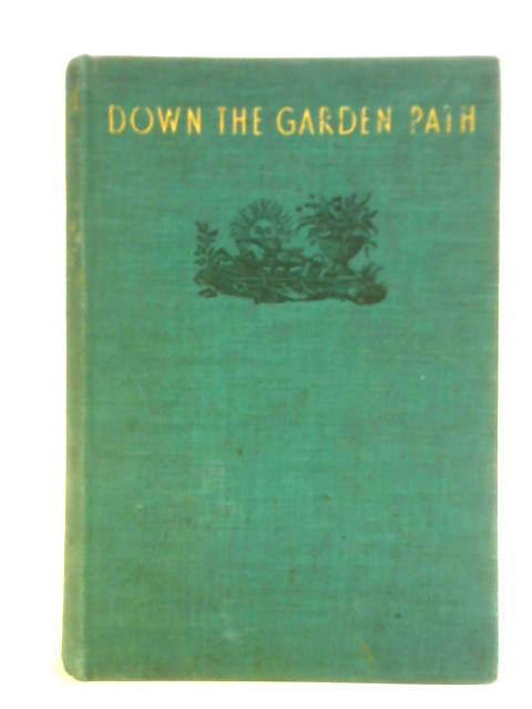 Down The Garden Path