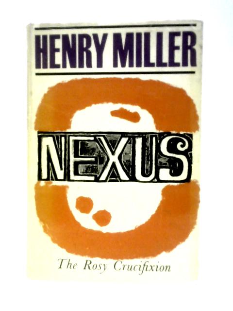 The Rosy Crucifixion: Nexus