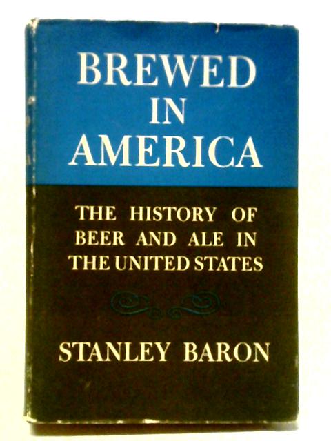 Brewed In America.