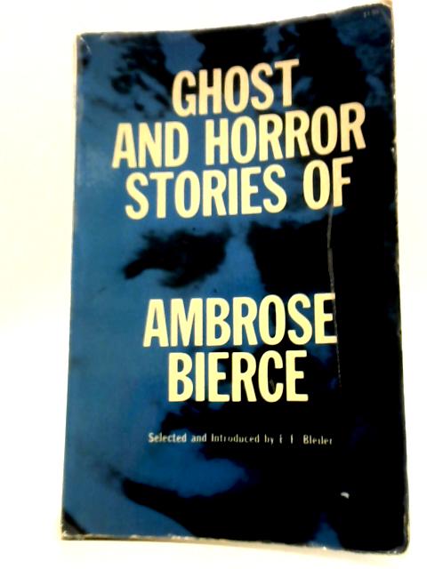 Ghost and Horror Stories of Ambrose Bierce