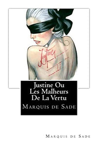 Justine Ou Les Malheurs de la Vertu 