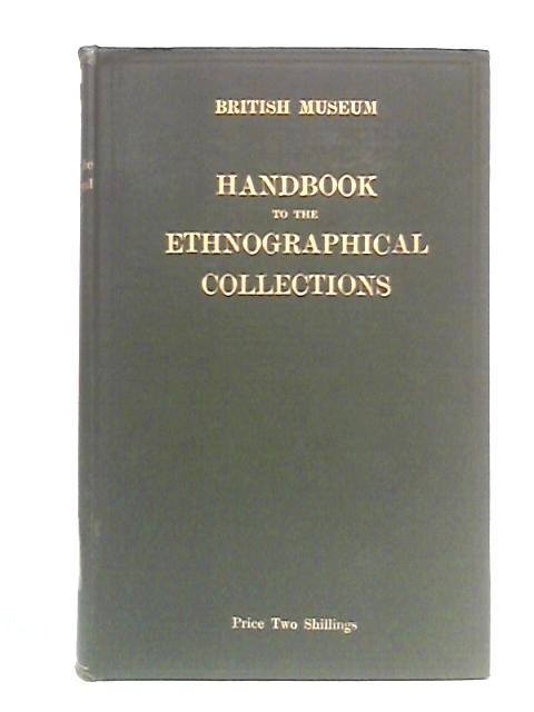 Handbook to the Ethnographical Collections