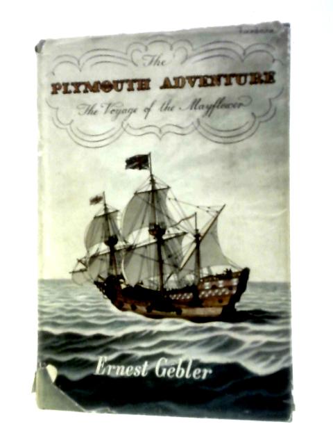 The Plymouth Adventure; the Voyage of the Mayflower