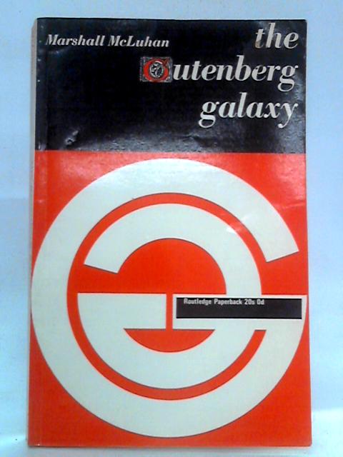 The Gutenberg Galaxy