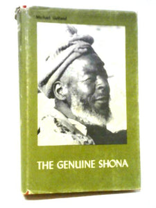 The Genuine Shona: Survival Values Of An African Culture 