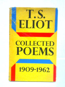 Collected Poems 1909 - 1962 