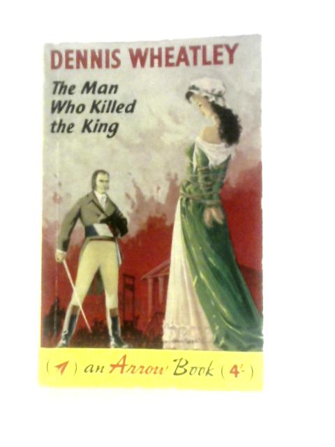 The Man Who Killed the King (A Roger Brook Story)
