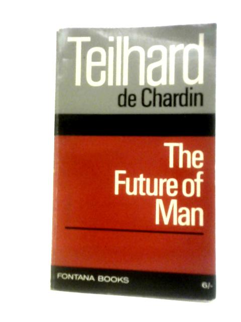 The Future Of Man