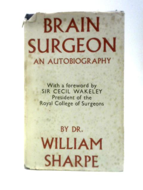 Brain Surgeon: The Autobiography Of William Sharpe
