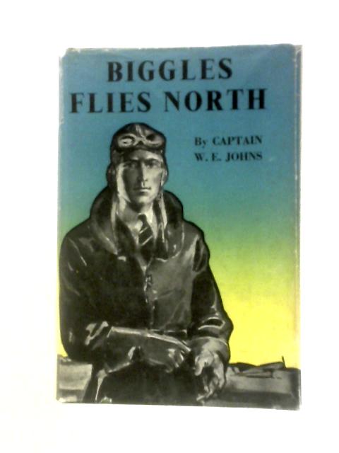Biggles Flies North