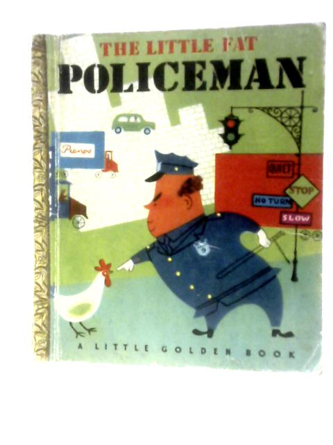 The Little Fat Policeman