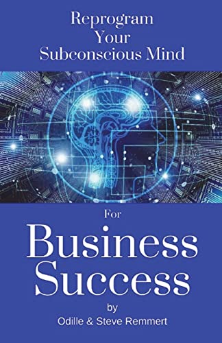 Reprogram Your Subconscious Mind for Business Success