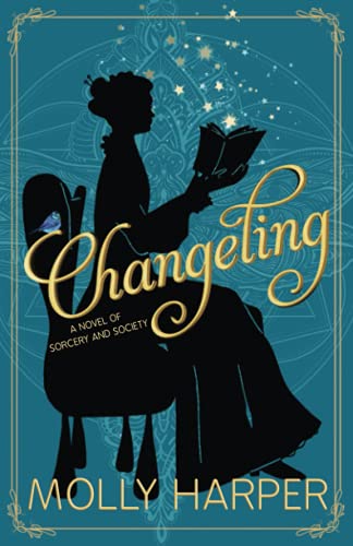 Changeling: (Sorcery and Society Book 1)
