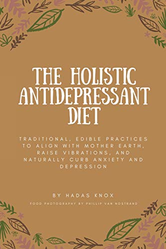 The Holistic Antidepressant Diet