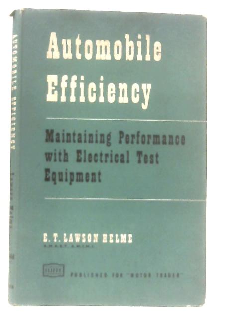 Automobile Efficiency. Maintaining Performance With Electrical Test Equipment