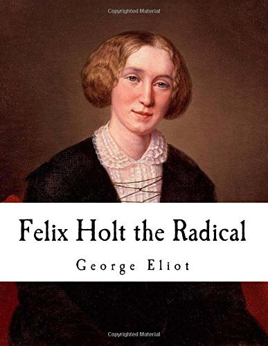 Felix Holt the Radical