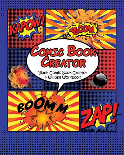 Comic Book Creator - Blank Comic Book Creator and Writing Workbook