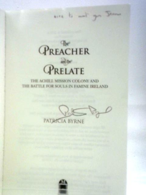 The Preacher and the Prelate: The Achill Mission Colony and the Battle for Souls in Famine Ireland