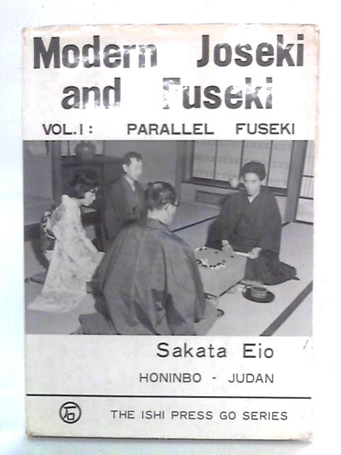 Modern Joseki and Fuseki, Volume One: Parallel Fuseki