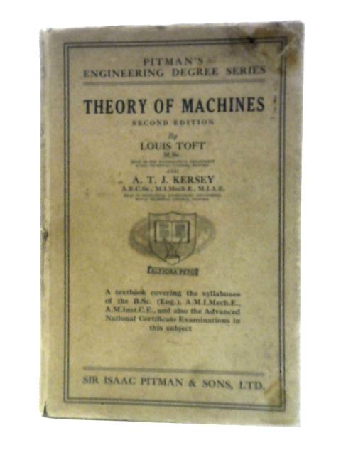 Theory of Machines: Textbook Covering the Syllabuses of the B.Sc.(Eng.) Inst.C.E. and I.Mech.E.Examinations in This Subject