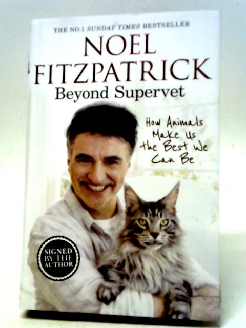 Beyond Supervet: How Animals Make Us The Best We Can Be