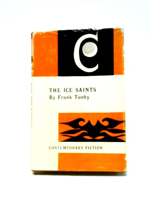 The Ice Saints: Contemporary Fiction Edition
