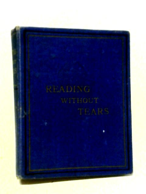 Reading Without Tears or a Pleasant Mode of Learning to Read: Part ...