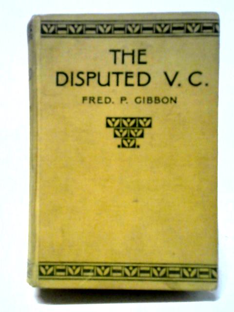 The Disputed V.C.: A Tale of the Indian Mutiny