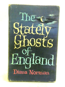 The Stately Ghosts Of England 