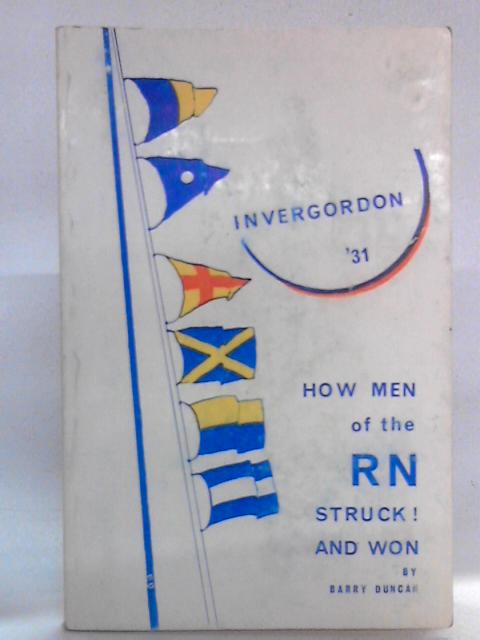 Invergordon '31: How Men of the R.N. Struck and Won