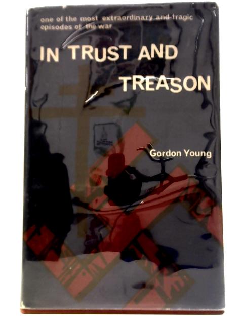 In Trust and Treason - The Strange Story Of Suzanne Warren