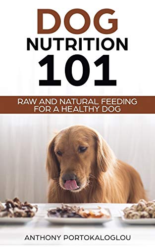Dog Nutrition 101