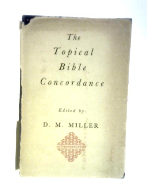 The Topical Bible Concordance