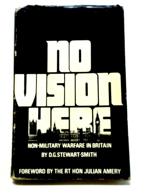 No Vision Here: Non-Military Warfare In Britain