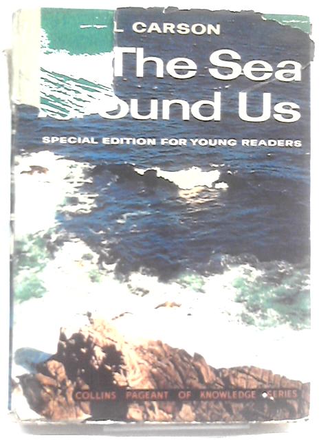 The Sea Around Us - A Special Edition for Young Readers