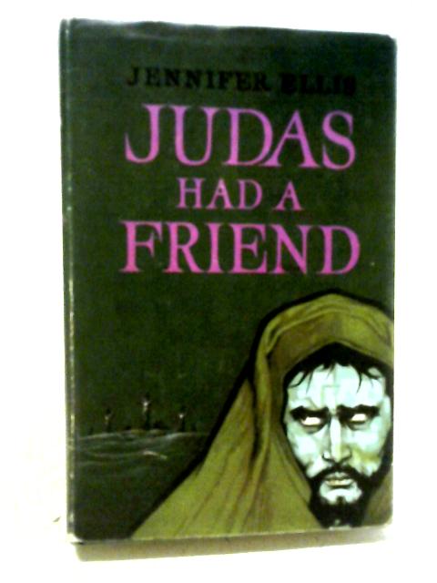Judas Had A Friend