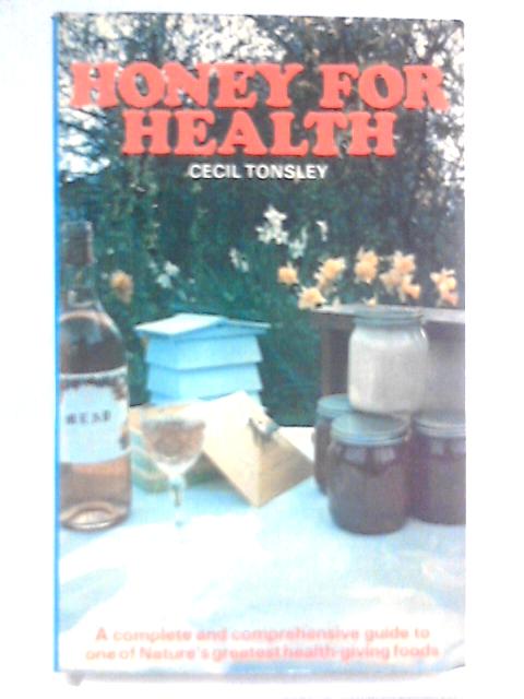 Honey For Health