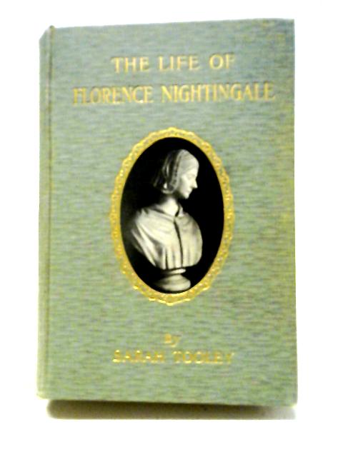 The Life of Florence Nightingale