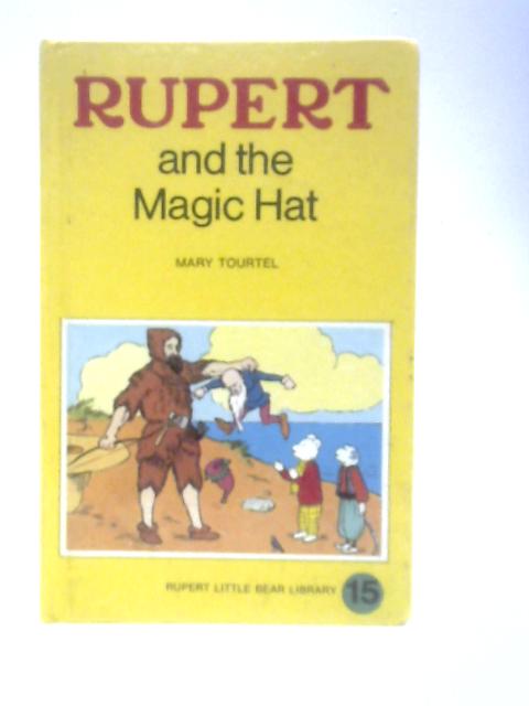 Rupert and the Magic Hat (Rupert Little Bear Library No. 15)