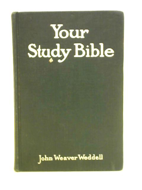 Your Study Bible: Keys That Unlock Each Of The Sixty-six Books Of The Word Of God