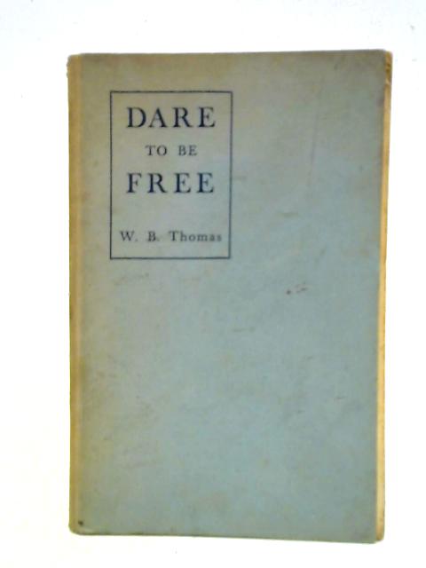 Dare to be Free